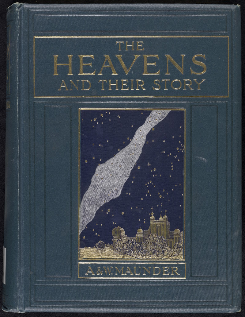 'The Heavens and their Story', by A & W Maunder, 1908 © National Maritime Museum, London
